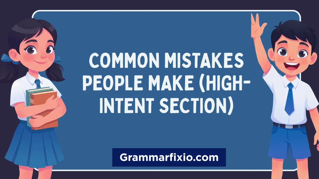 Common Mistakes People Make