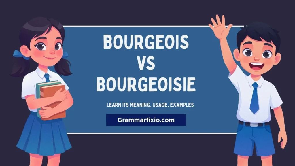 bourgeois vs bourgeoisie