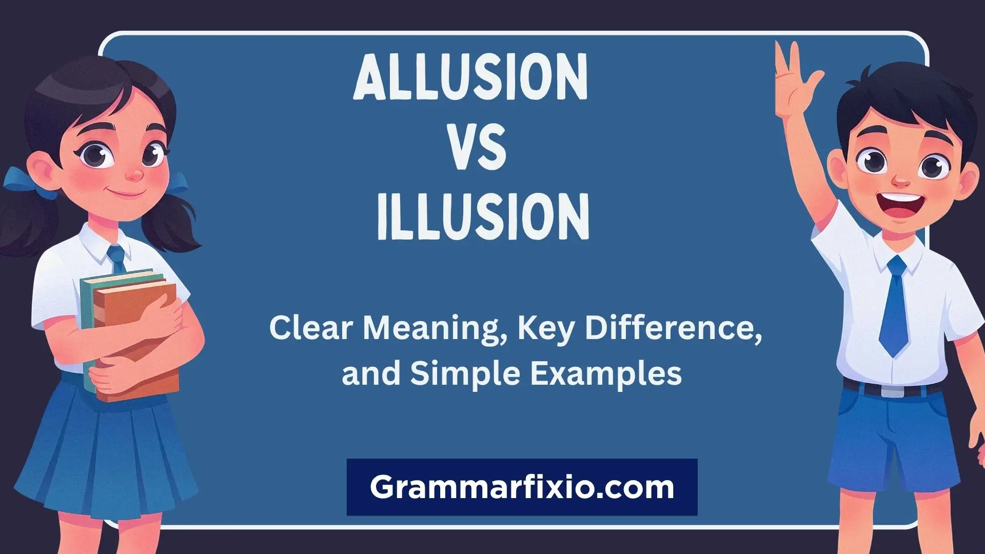 Allusion vs Illusion: Meaning, Difference & Examples
