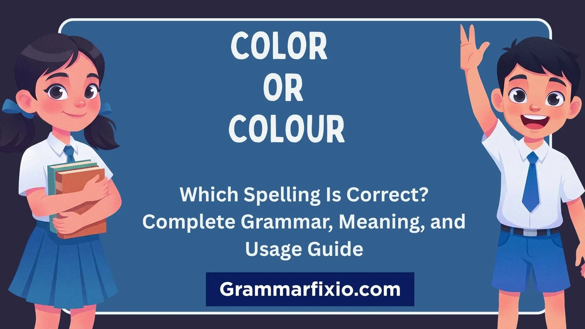 Color or Colour