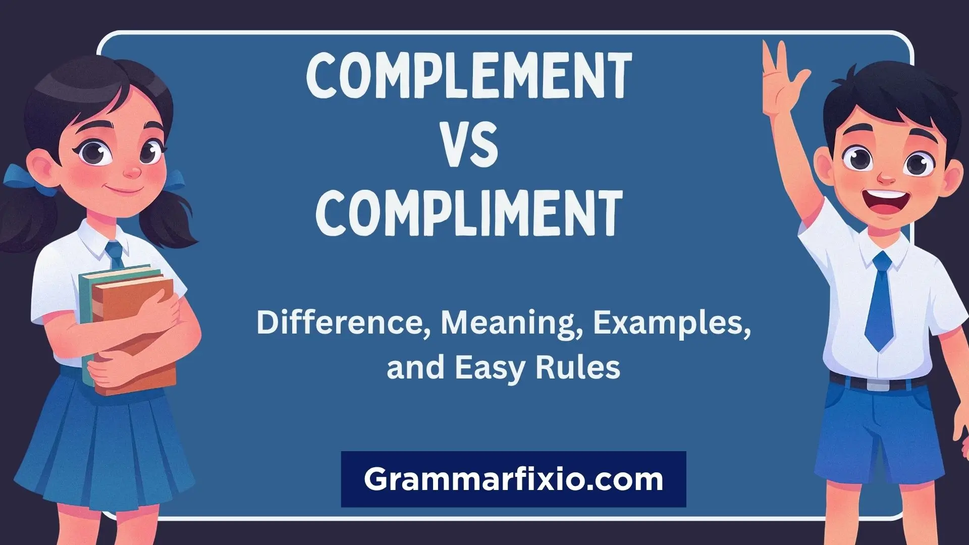 Complement vs Compliment