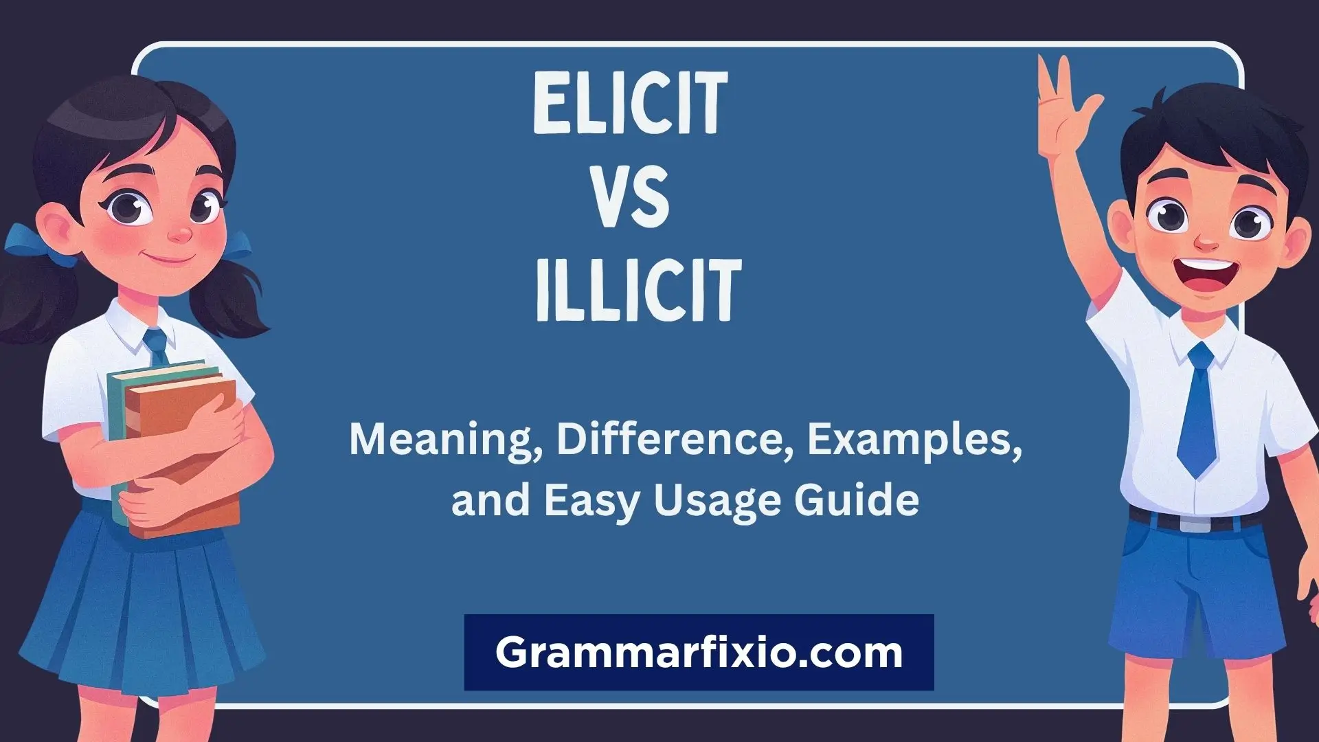 elicit vs illicit