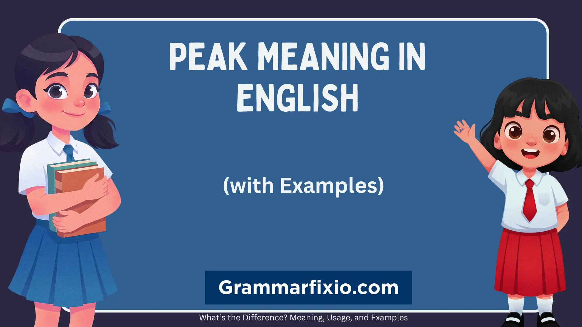 Peak Meaning in English (with Examples)