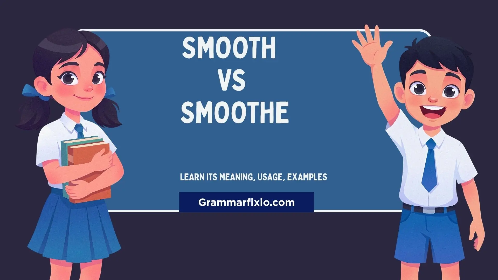Smooth vs Smoothe