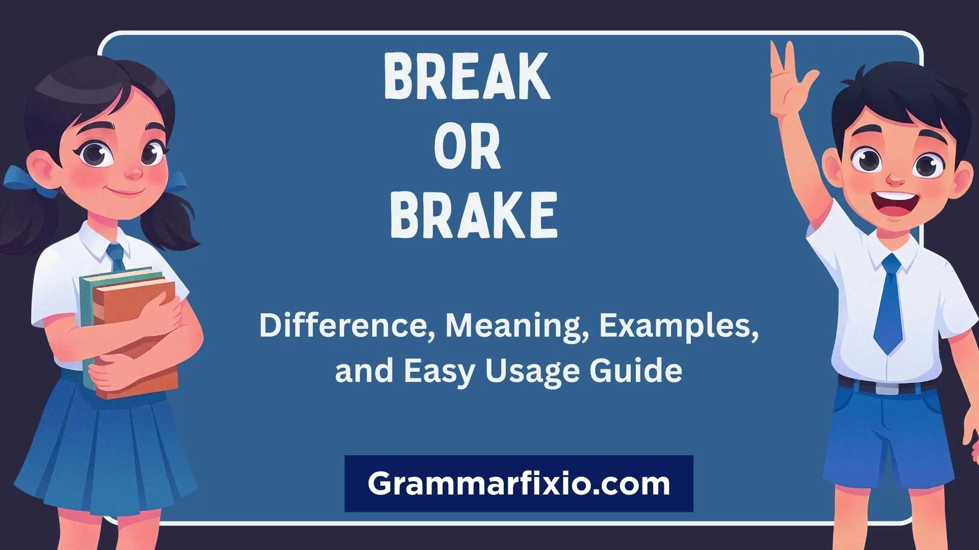 break or brake
