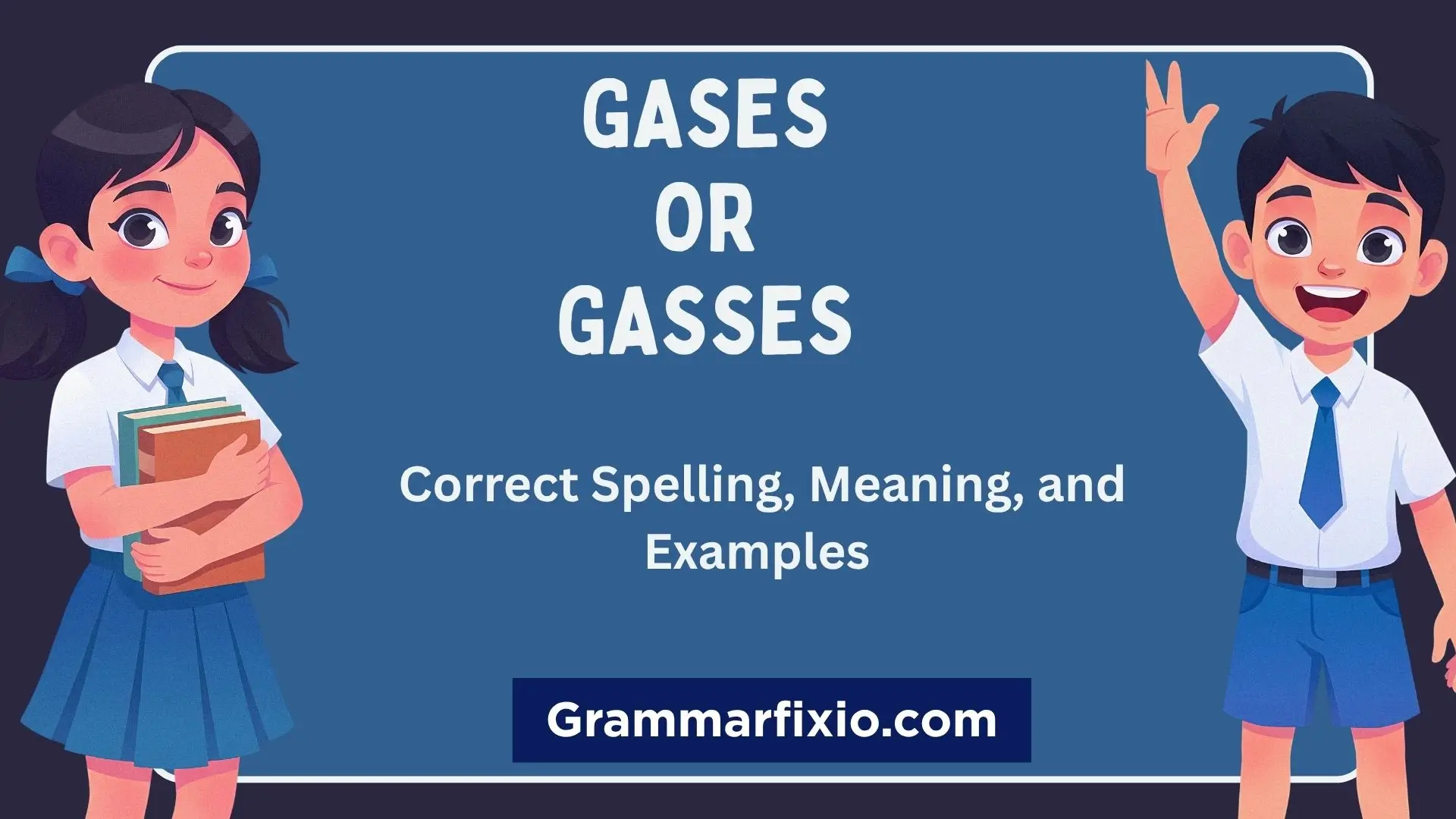 Gases or Gasses