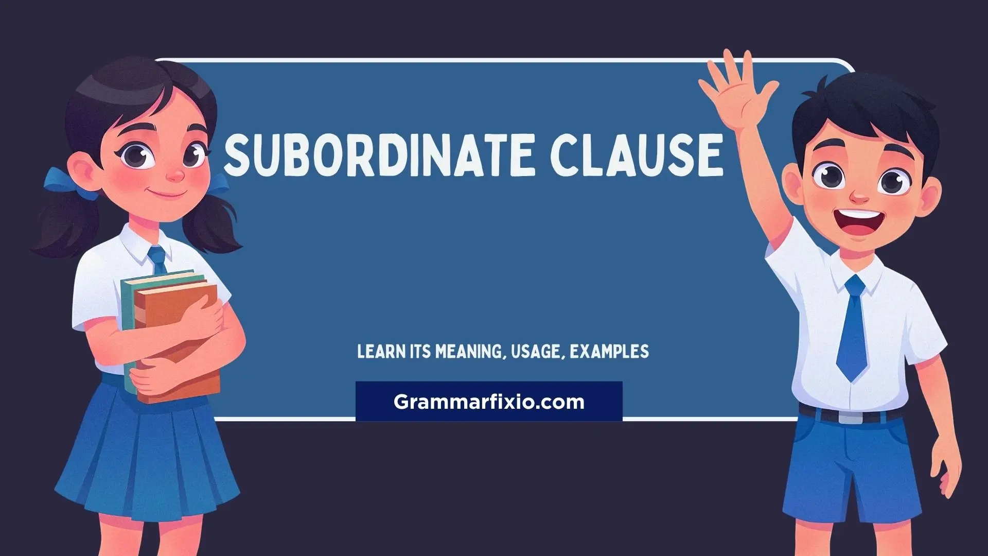 What Is a Subordinate Clause?