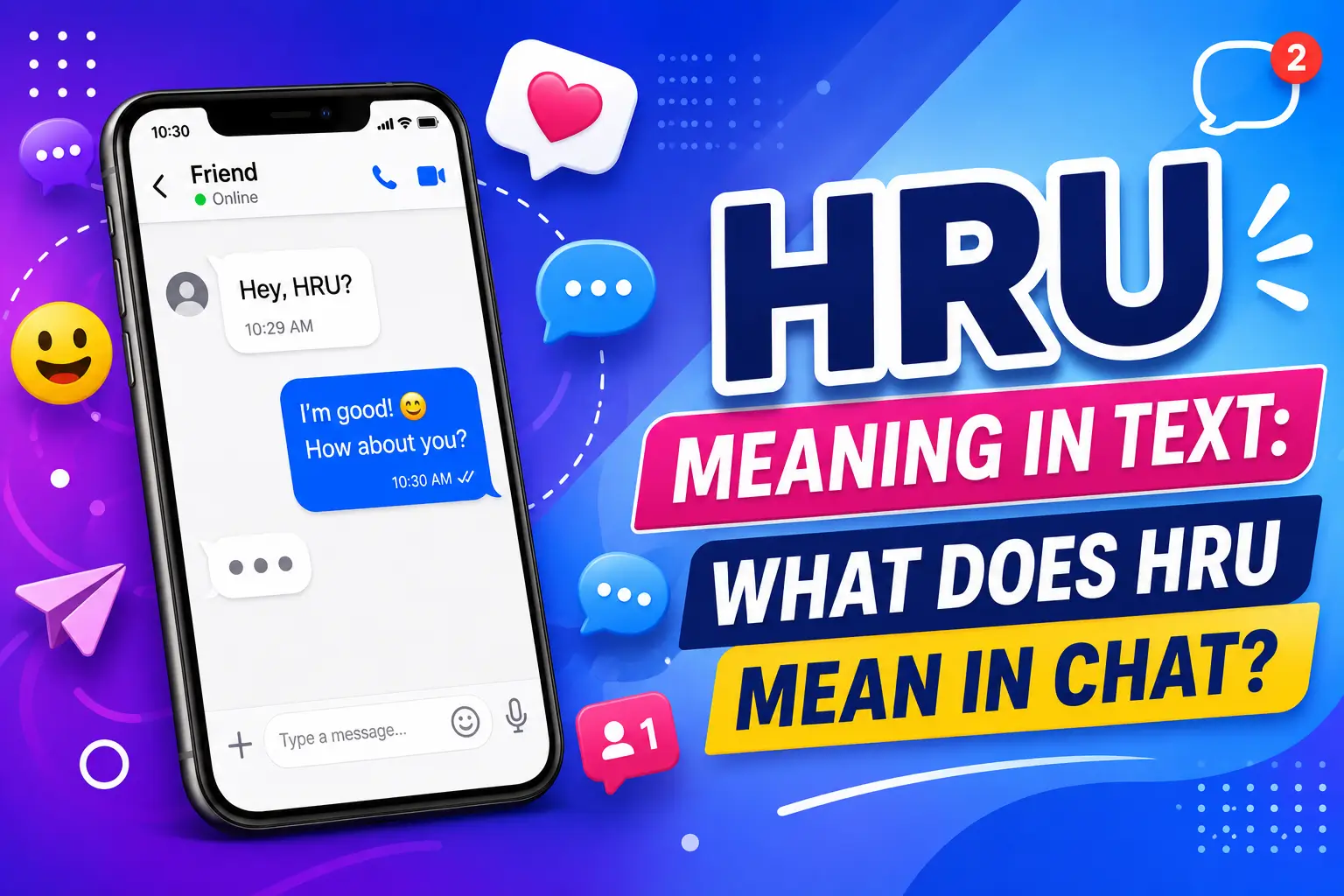 HRU Meaning in Text: What Does HRU Mean in Chat?