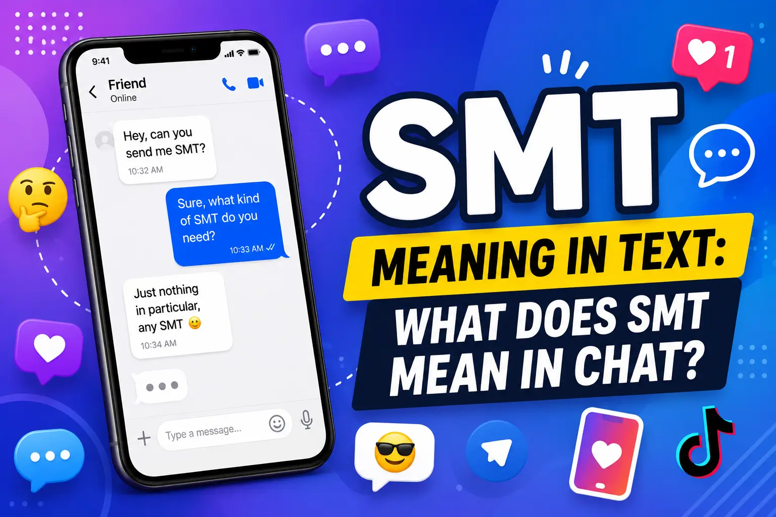 SMT Meaning in Text: What Does SMT Mean in Chat?
