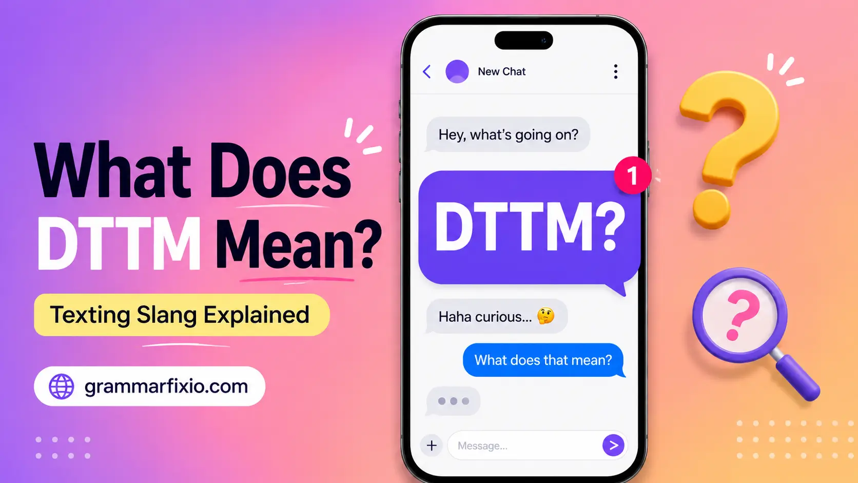 DTTM Mean in Text: What Does DTTM Mean in Texting and Social Media?