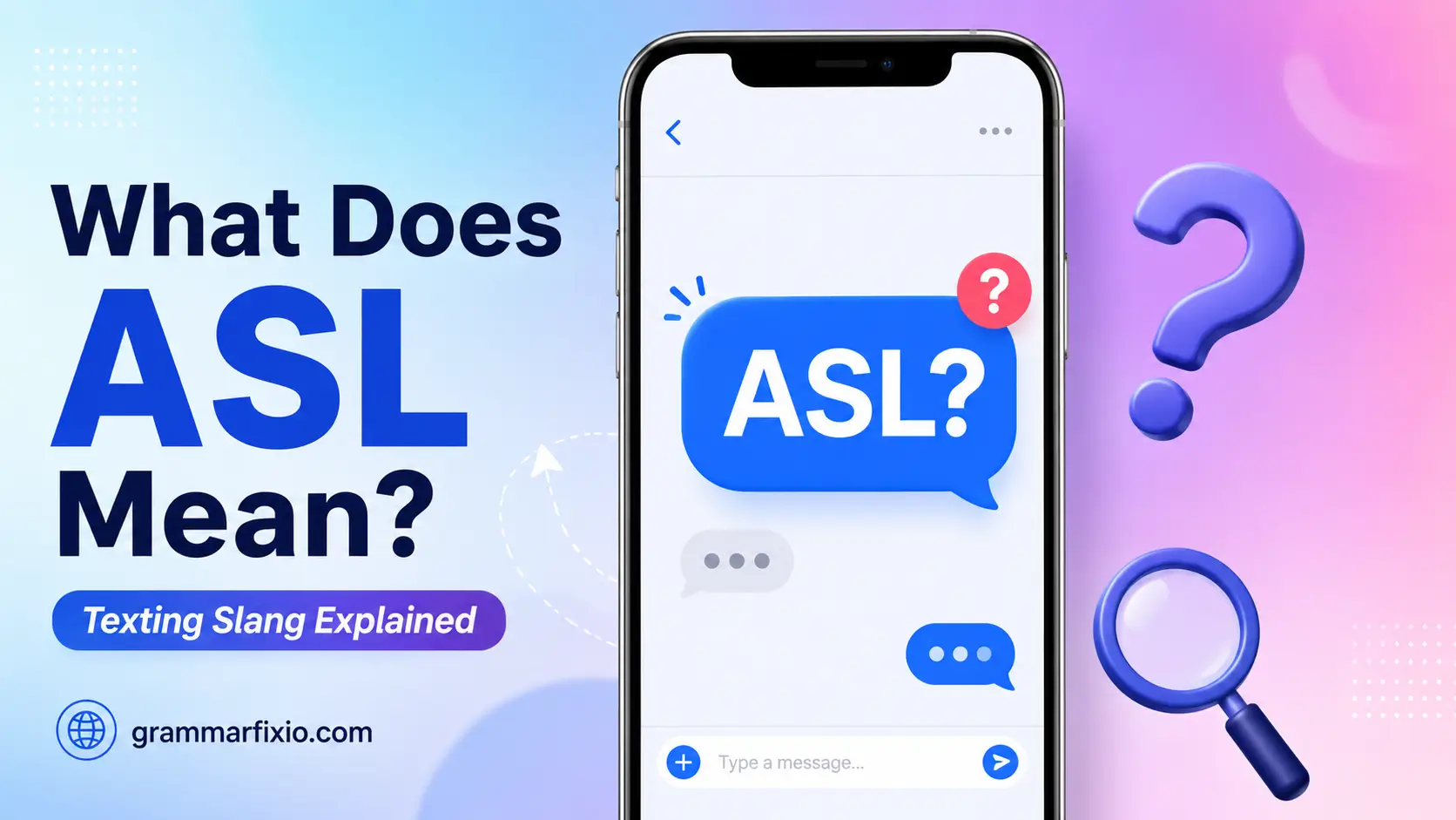 ASL Mean in Text: What Does ASL Mean in Texting, Snapchat, Instagram, and TikTok?