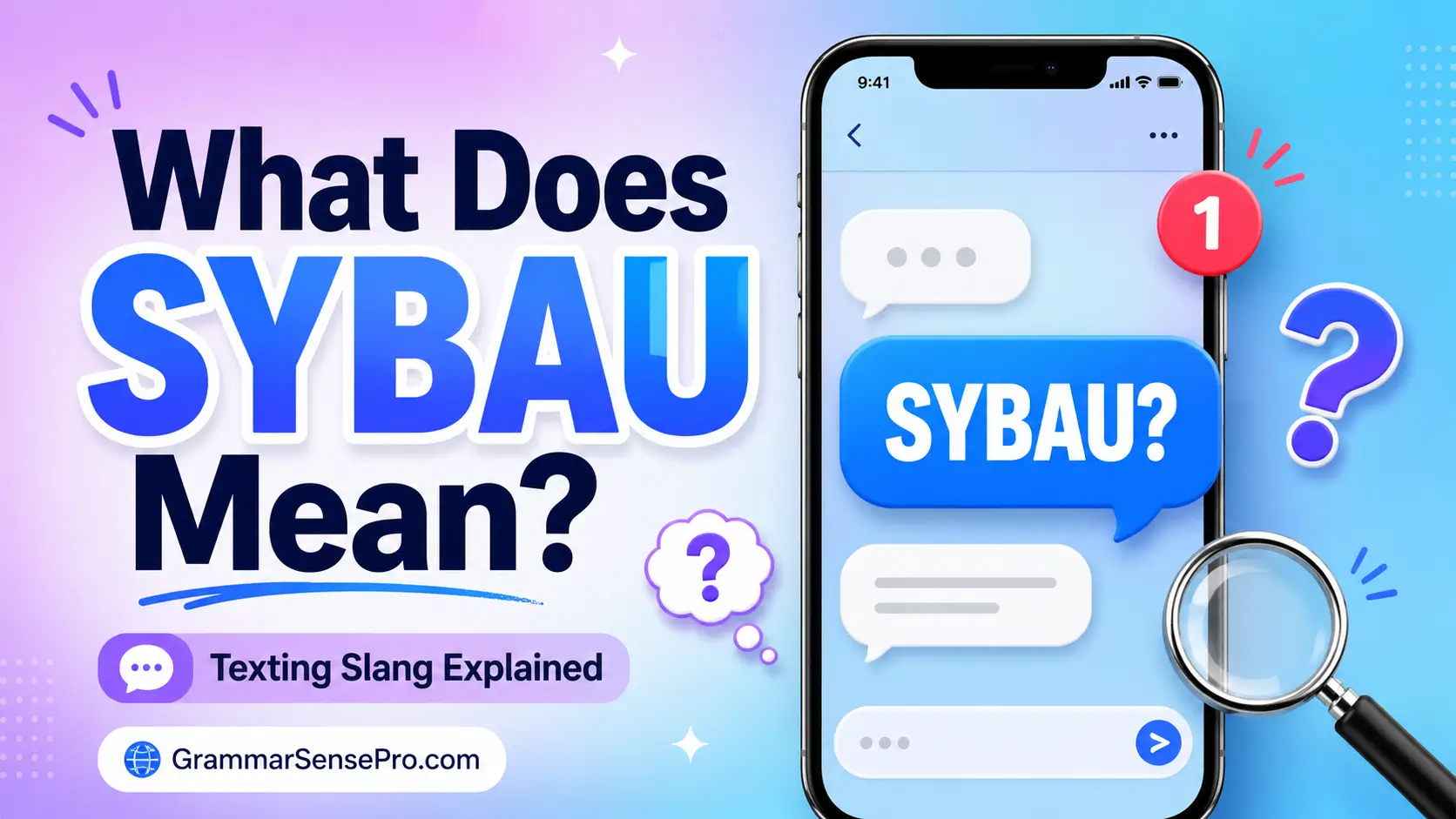 SYBAU Meaning in Text: What It Means and How to Reply