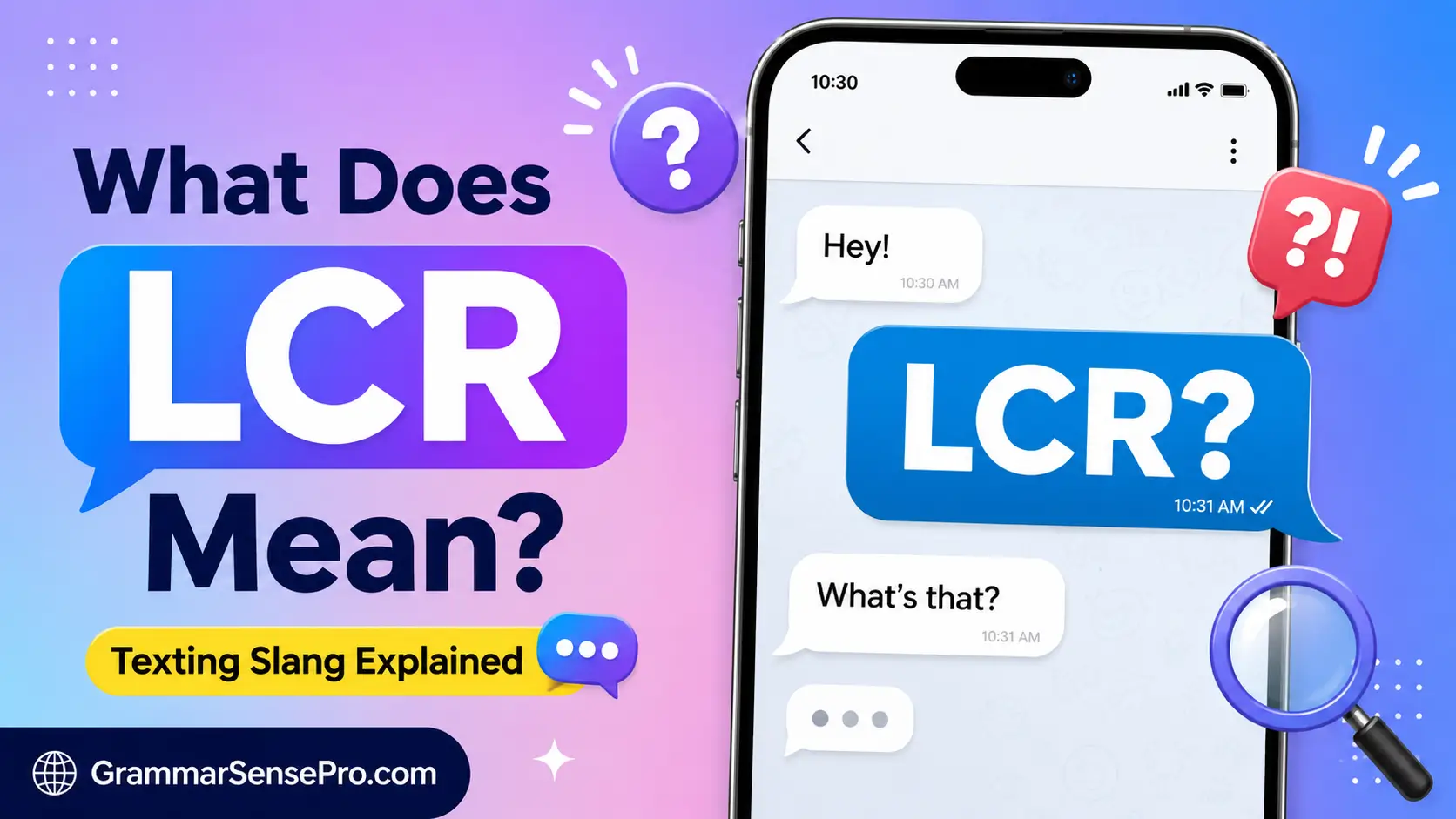 LCR Mean in Text: Meaning, Examples, and How to Reply