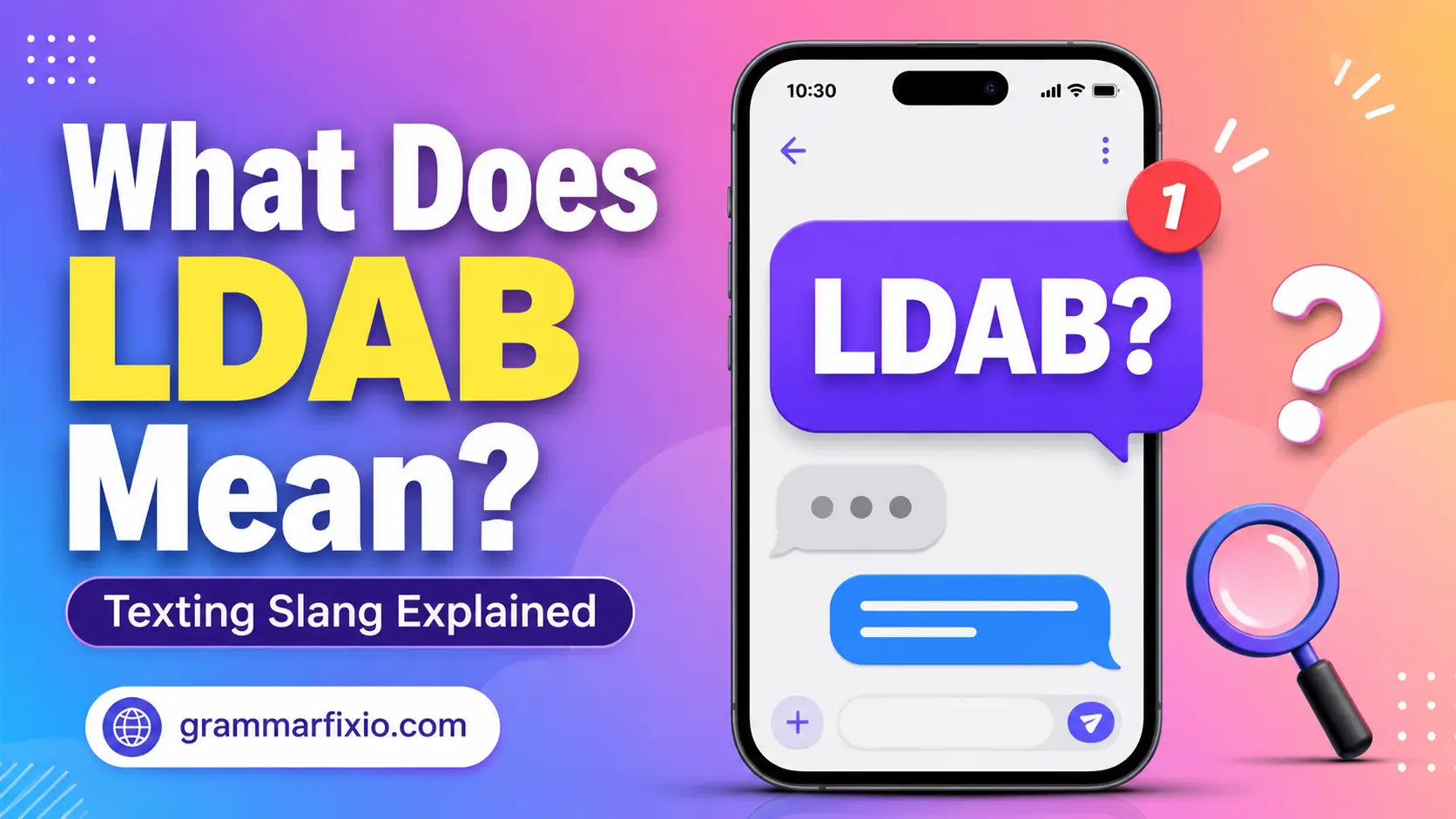 LDAB Mean in Text: What Does LDAB Mean in Texting, Snapchat, and Social Media?
