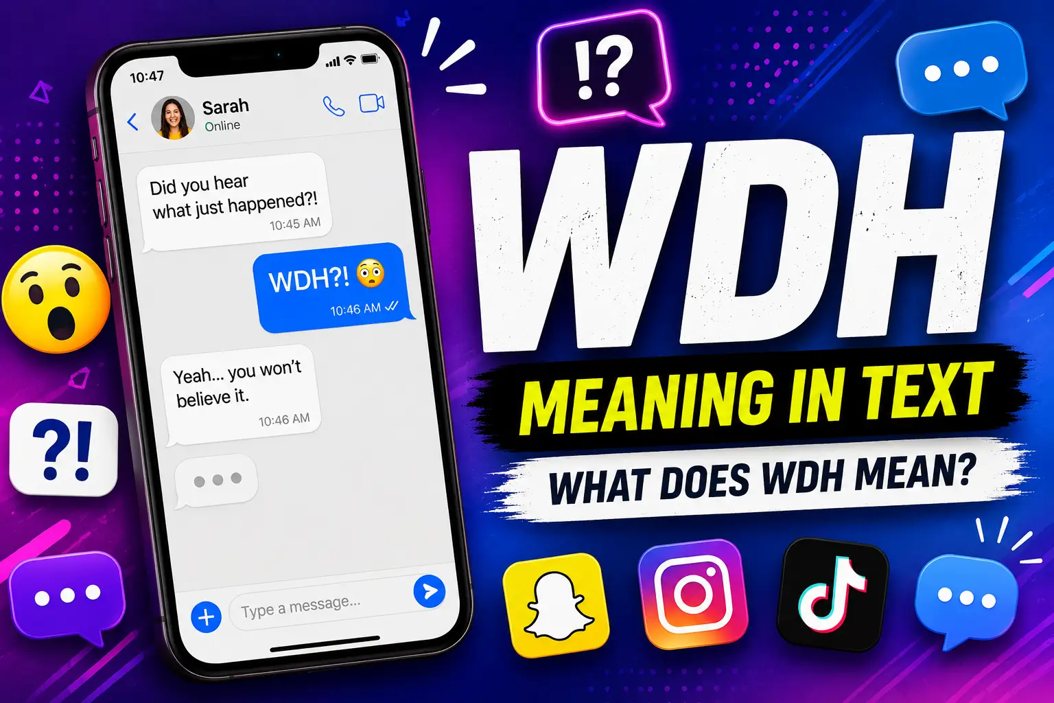 WDH Meaning in Text: What Does WDH Mean in Texting and Social Media?