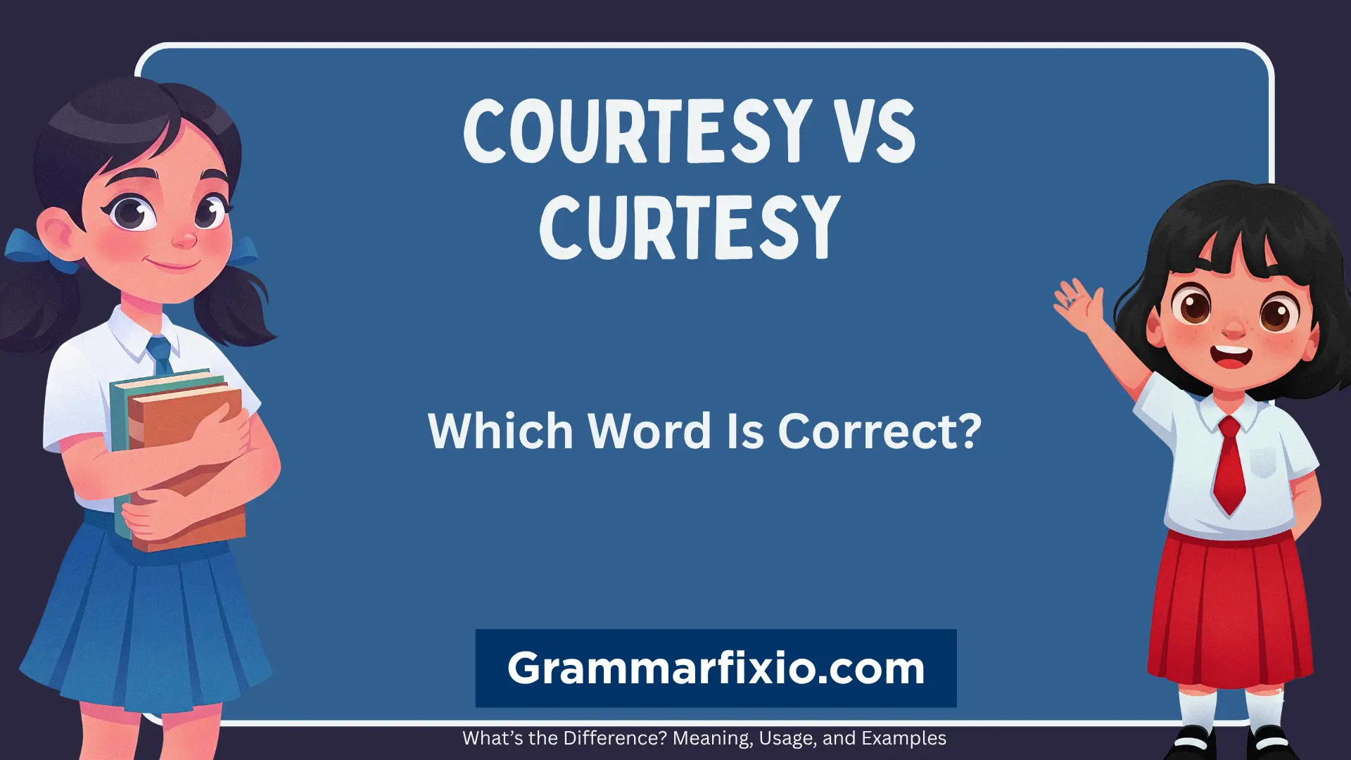 Courtesy vs Curtesy