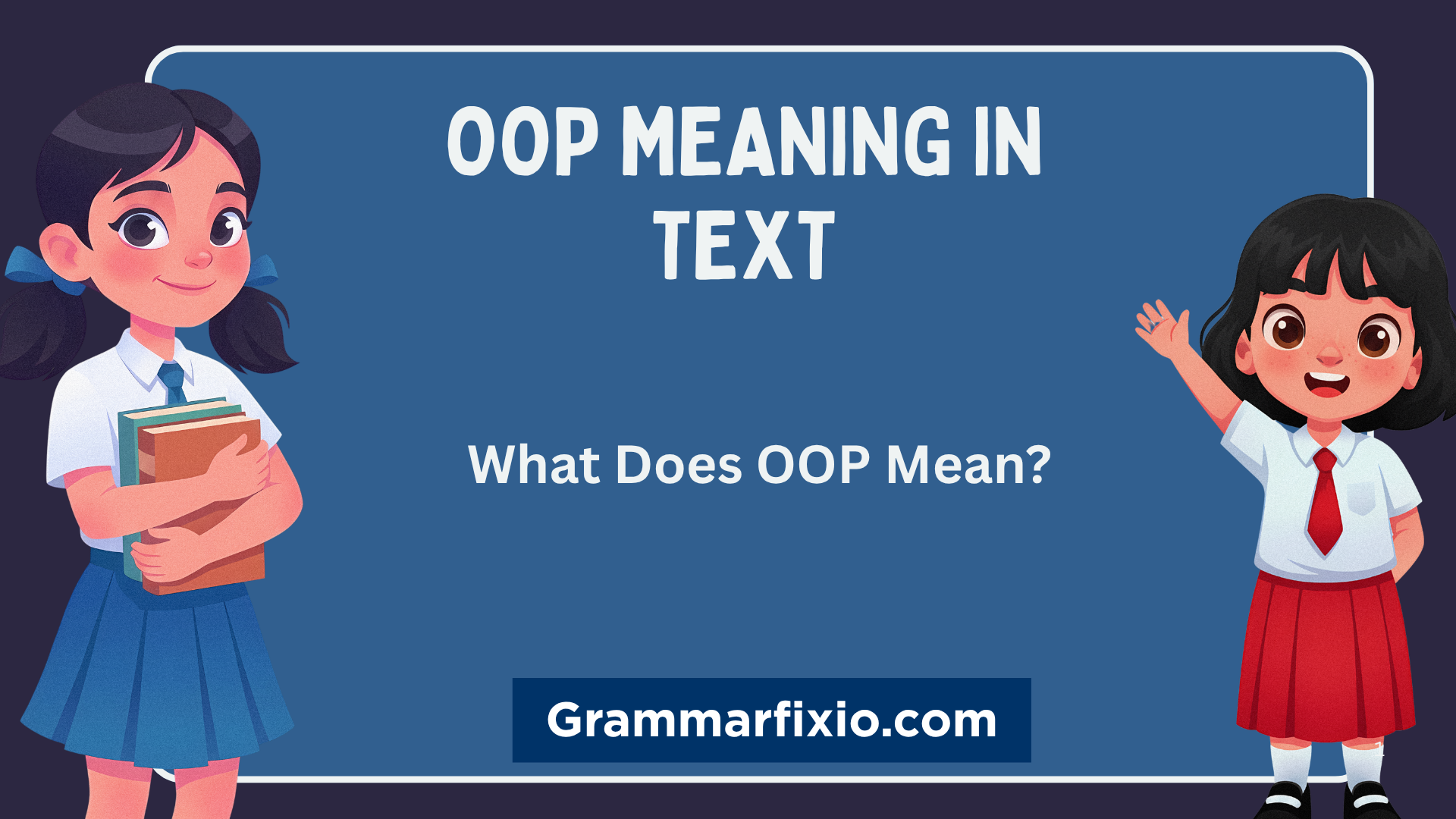 OOP Meaning in Text: What Does OOP Mean?