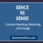Sence vs Sense