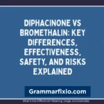 Diphacinone vs Bromethalin: Key Differences, Effectiveness, Safety, and Risks Explained