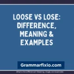 Loose vs Lose
